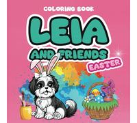Leia and Friends: Easter Coloring Fun