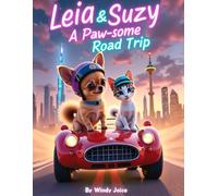 Leia and Suzy: A Paw-some Road Trip