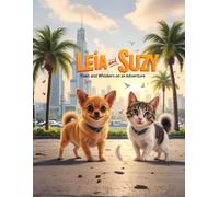 Leia and Suzy: Paws and Whiskers on an Adventure