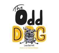 Leia Barrett Barrett Leia The Odd Dog (Copertina rigida)