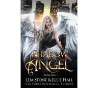 Leia Stone Julie Hall Shadow Angel (Tascabile)