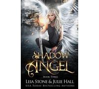Leia Stone Julie Hall Shadow Angel (Tascabile)