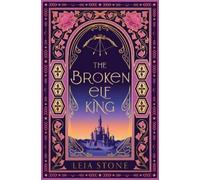 Leia Stone The Broken Elf King (Copertina rigida) Kings of Avalier