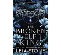 Leia Stone The Broken Elf King (Tascabile) Kings of Avalier