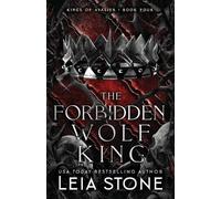 Leia Stone The Forbidden Wolf King (Tascabile) Kings of Avalier