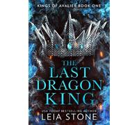 Leia Stone The Last Dragon King (Tascabile) Kings of Avalier