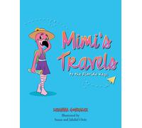 Leianna Gonzalez Mimi's Travels to the Florida Keys (Tascabile)