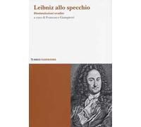 Leibniz allo specchio. Dissimulazioni erudite
