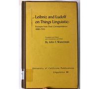 Leibniz and Ludolf on Things Linguistic: Excerpts from Their Correspondence, 1688-1703