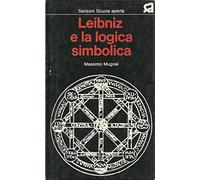 Leibniz e la logica simbolica.