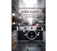 Leica M10 Monochrom User Guide