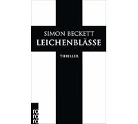 Leichenblässe: Thriller | Der dritte Fall für den forensischen Anthropologen David Hunter: 3