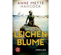 Leichenblume: Thriller | Die Nr.-1-Serie aus Dänemark