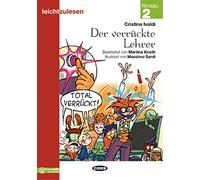 Leicht zu Lesen: Der verruckte Lehrer