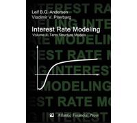 Leif B G Andersen Vladimir V Pite Interest Rate Modeling. Vol (Copertina rigida)