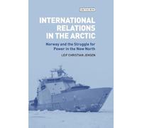 Leif Christian Jensen International Relations in the Arctic (Copertina rigida)