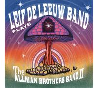 Leif De Leeuw Band Plays The Allman Brothers Band II