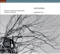 Leif Kayser Leif Kayser: Symphonies - Volume 2 (CD) Album
