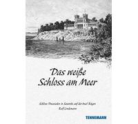 Leif Tennemann Das weiße Schloss am Meer: Schloss Dwasieden (Copertina rigida)