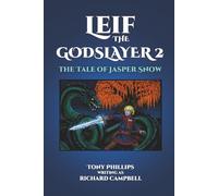 Leif the Godslayer II: The Tale of Jasper Snow