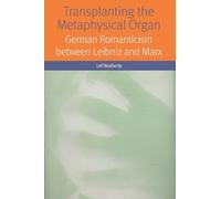 Leif Weatherby Transplanting the Metaphysical Organ (Copertina rigida)