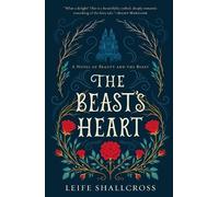 Leife Shallcross The Beast's Heart (Tascabile)