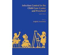 Leigh B. Grossm Infection Control in the Child Care Center and Presc (Tascabile)