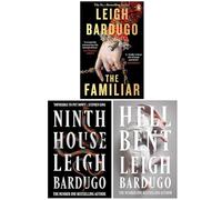 Leigh Bardugo Collection 3 Books Set (The Familiar, Ninth House & Hell Bent)