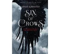 Leigh Bardugo – Six of Crows – Copertina rigida