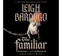 Leigh Bardugo The Familiar (CD)