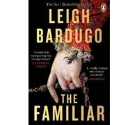 Leigh Bardugo The Familiar (Tascabile)