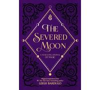 Leigh Bardugo The Severed Moon (Copertina rigida)