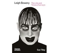 Leigh Bowery: the life and times of an icon