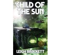 Leigh Brackett Child of the Sun (Copertina rigida)