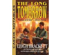 Leigh Brackett The Long Tomorrow (Tascabile)