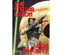 Leigh Brackett The Stellar Legion (Tascabile)