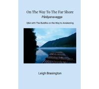 Leigh Brasington On The Way To The Far Shore (Tascabile)