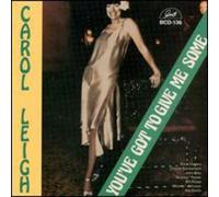 Leigh, Carol - You've Got To Give Me Some