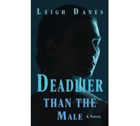 Leigh Danes Deadlier than the Male (Tascabile)