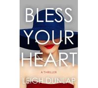 Leigh Dunlap Bless Your Heart (Copertina rigida)