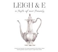 Leigh & E: A Taste of Our Travels