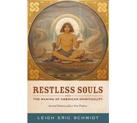 Leigh Eric Schmidt Restless Souls (Tascabile)