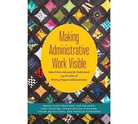 Leigh Graziano Making Administrative Work Visible (Tascabile)