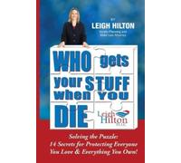 Leigh Hilton Who Gets Your Stuff When You Die (Tascabile)