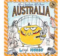 Leigh Hobbs Mr Chicken All Over Australia (Copertina rigida)