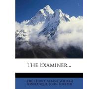 Leigh Hunt John Forster The Examiner... (Tascabile)