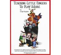 Leigh Kaplan Teaching Little Fingers to Play More (Tascabile)