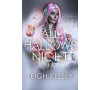 Leigh Kelsey All Hallows Night (Tascabile) Sick and Twisted