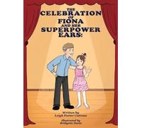 Leigh P Cutrone The Celebration of Fiona and Her Superpower E (Copertina rigida)