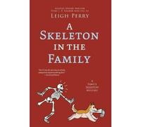 Leigh Perry A Skeleton in the Family (Tascabile) Family Skeleton